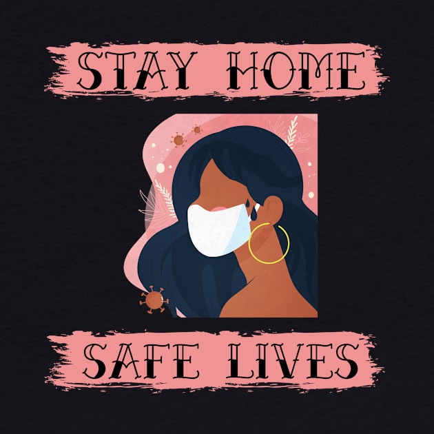 Stay Home, Safe Lives by RP Store